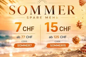 ⏰ Letzte Chance auf CHF 15.– Sommer-Vorteil!