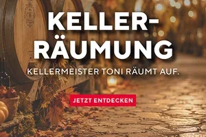 Ein Weinkeller ist kein Museum - Bis zu 50% auf ausgewählte Favoriten
