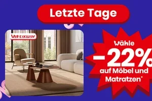 ⏱️ Letzte Chance: -22% auf Möbel und Matratzen