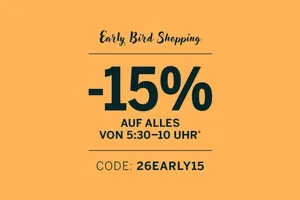 15% auf ALLES: Früh aufstehen lohnt sich!