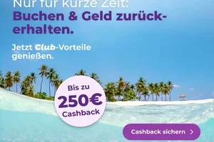 Bis zu 250€ Cashback für Deine erste Buchung