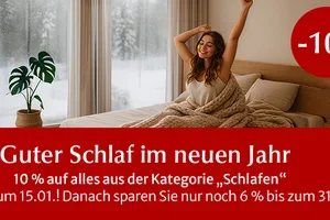 Nur noch heute 10 % auf guten Schlaf sparen! ✨
