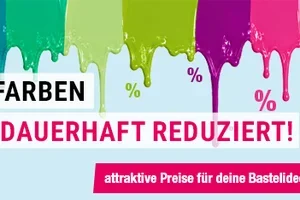 Jetzt sparen – viele Farben dauerhaft reduziert!