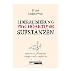 Liberalisierung psychoaktiver Substanzen